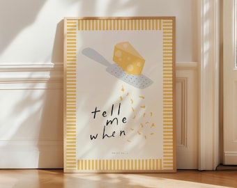 Tell Me When Cheese, Aesthetic Kitchen Decor, Cute Cooking Art, Kitchen Minimalist Print, Cheese Retro Art Print, Kitchen Trendy poster