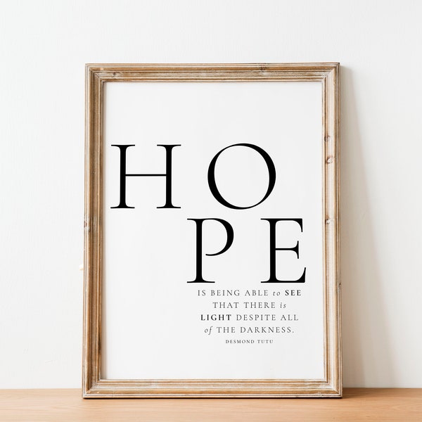 Hope, Desmond Tutu Quote, Light quote, Darkness quote, inspirational Print, HOPE  poster, life quote, life motivation quote