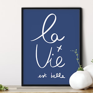 La Vie Est Belle Print, Life Is Beautiful Print, Motivational Print, Positive quote, French words quote, Inspirational Wall Art, Home Decor