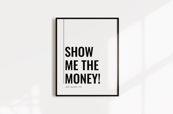 Show Me The Money Movie Quote Jerry Maguire Show Me The Money Movie Quote | Etsy India