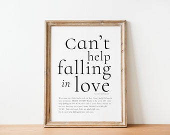 Elvis Presley, Cant help falling in love, Song print, First dance lyrics print, Romantic Bedroom Print, Valentine’s Gift, Anniversary Gift