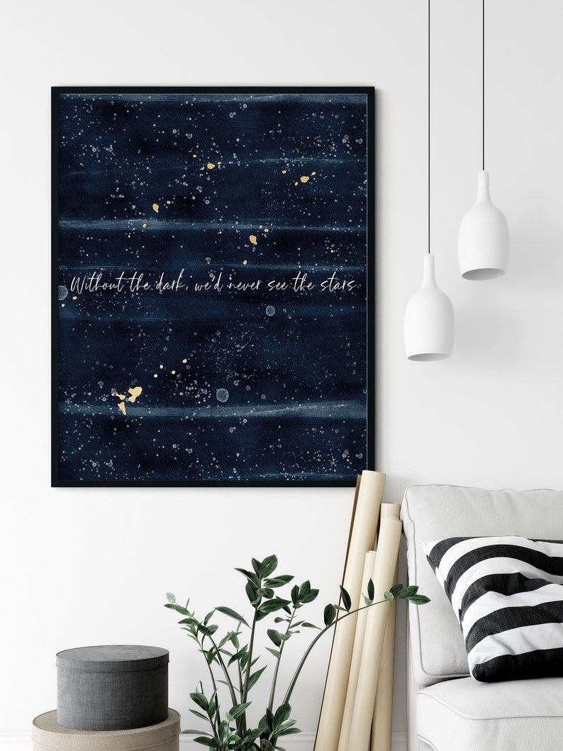 Without the Dark We Would Never See the Stars | Inspirational Quote ...