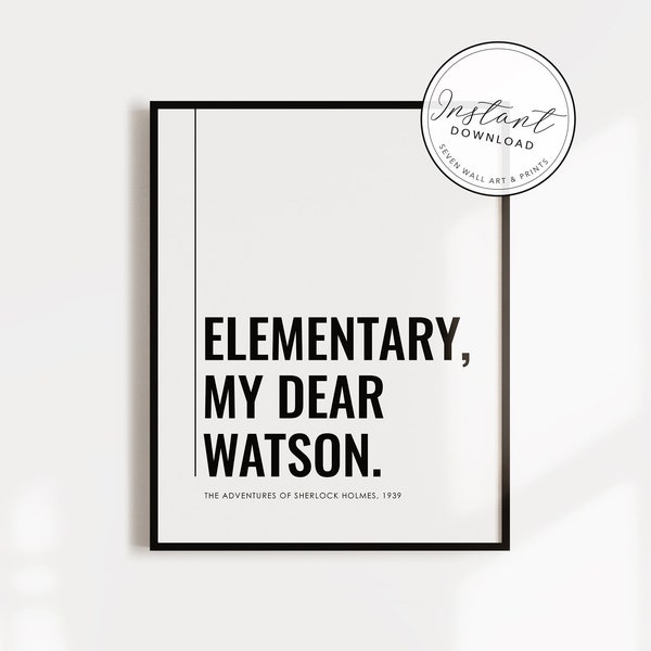 Sherlock Holmes  |  Elementary My dear Watson  |   Detective poster   |   Printable    |  BOTH COLORS included on the DL