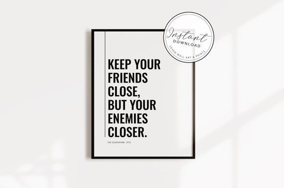 The Godfather Keep Your Friends Close, Enemies Closer Movie Poster  Printable BOTH COLORS Included on the DL - Etsy Hong Kong