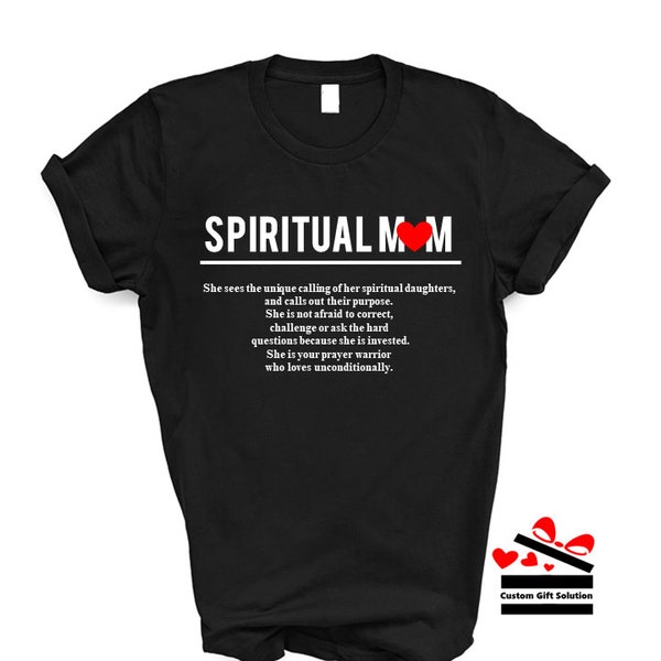 Spiritual Mom Shirt, Spiritual Mom T-Shirt, Christian Mother, Spiritual Mama Shirt, Super Soft Unisex T-Shirt-Ladies design