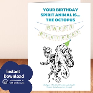 Funny Birthday Card –  Octopus Spirit Animal – Printable 5x7 Folded Card – Funny Happy Birthday Greeting Card