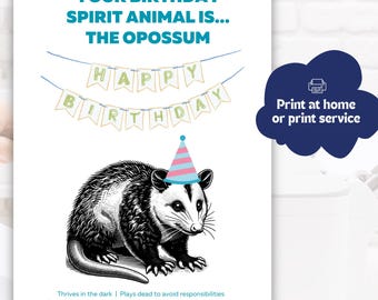 Lustige Geburtstagskarte - Opossum Krafttier - Druckbare 5x7 Klappkarte - Lustige Geburtstagsgrußkarte