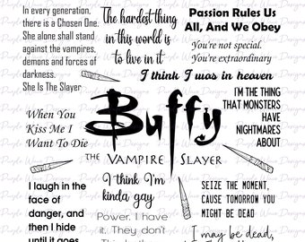 Buffy The Vampire Slayer Quote diseño - corte vector descarga digital svg, png, camiseta, taza pared arte diseño citas divertidas humor sublimación