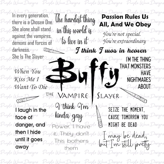 Buffy the Vampire Slayer Quote Design Cut Vector Digital Etsy