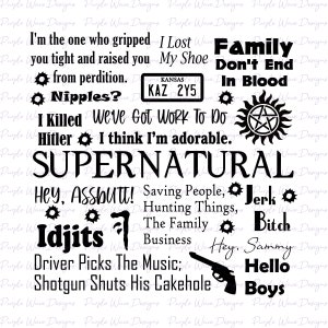 Supernatural Quote design - cut file vector digital download svg, png, t-shirt, mug wall art design supernatural funny quotes humor