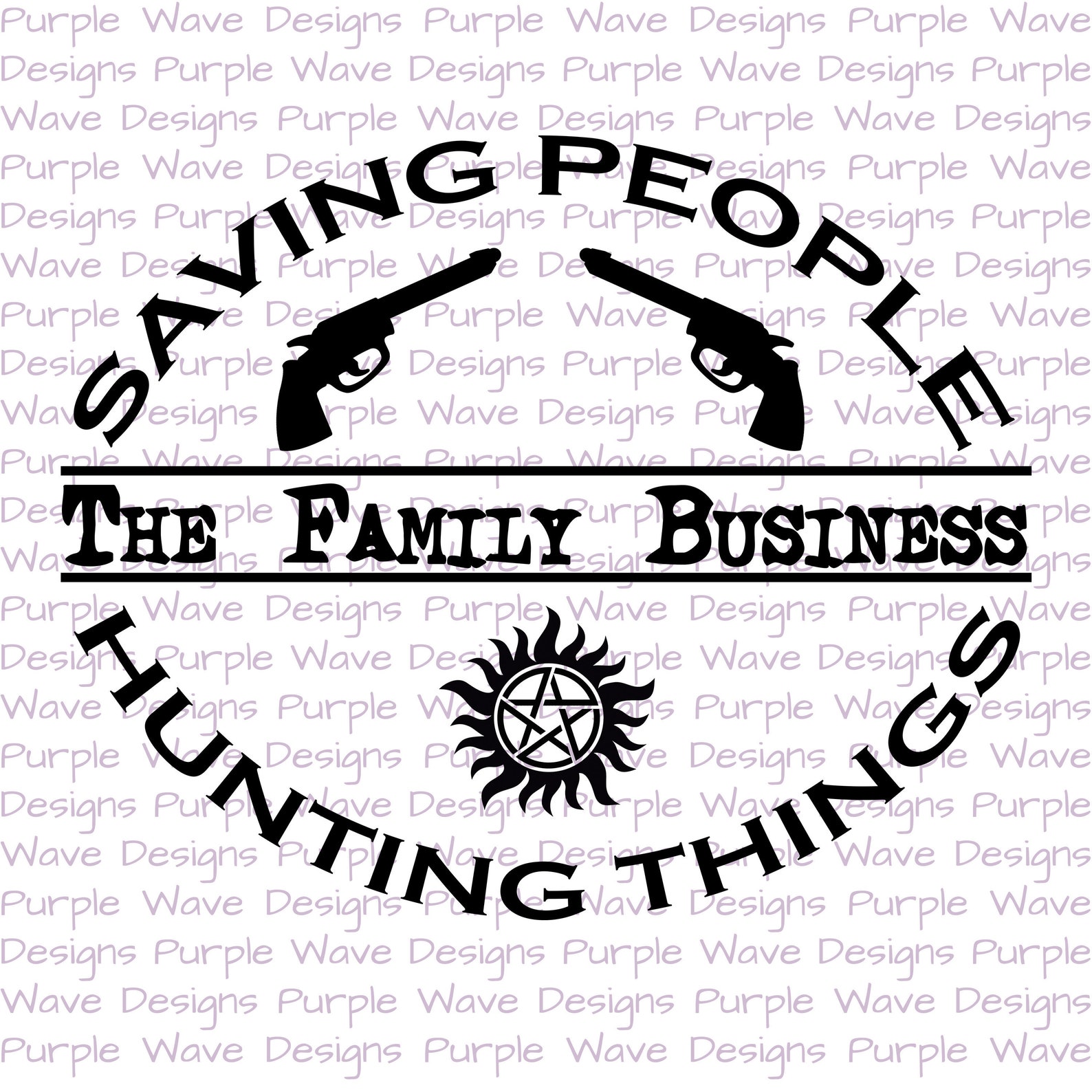 Saving People, Hunting Things, the Family Business Cut File Vector