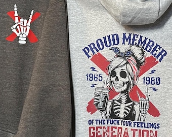 Generation X Hoodies Proud Member of the f*ck your feelings generation hoodie messy bun skeleton girl hoodie