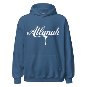 May include: A blue hoodie with a white graphic that says "Atlanuh" in a dripping font.