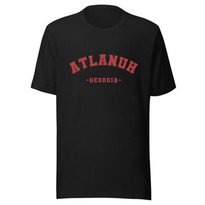 Atlanuh Varsity Shirt | Atlanta Georgia | Atlanta Souvenir Tee