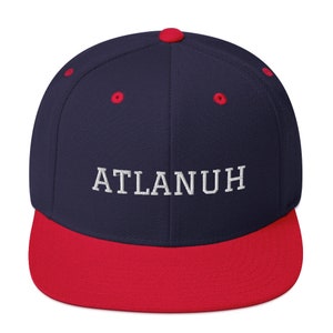 Atlanta Snapback &quot;Atlanuh&quot; ATL Hat - Atlannuh Atlannah Atlien - Atlanta Braves - Falcons - Gift - Embroidered | Valentine&#39;s Gift