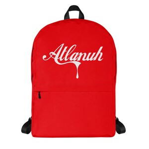 Atlanta 'Atlanuh' Drip Backpack - 15" Laptop Bag - Georgia Gift, Souvenir Bag, or Keepsake - ATL Coca-Cola Vintage Style