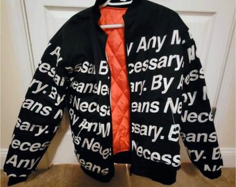 By Any Means Necessary Insulated Jacket 