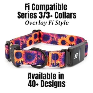 Könnte beinhalten: Ein Hundehalsband mit einem Sonnenblumenmuster in Orange, Lila und Blau. Das Halsband hat einen schwarzen Metall-D-Ring und einen schwarzen Fi-Tracker. Der Text auf dem Bild lautet "Fi Compatible Series 3/3+ Collars" und "Available in 40+ Designs."