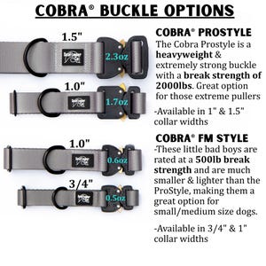 May include: Four grey nylon dog collars with black metal hardware and Cobra buckles. The image displays text labels for Cobra Prostyle and FM style options, including widths of 0.75, 1.0, and 1.5 inches, and weights of 0.5, 0.6, 1.7, and 2.3 ounces.
