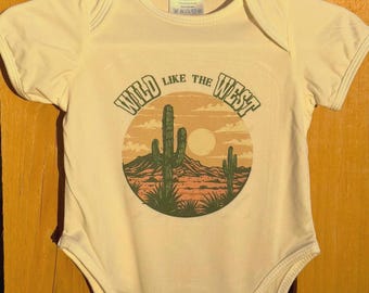 Wild Like The West- Onesie/Bodysuit/Toddler Shirt- Custom Design- Gender Neutral