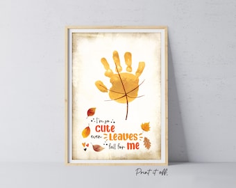 So Cute Leaves Fall Handprint Leaf / Baby Kids Toddler Hand Template / Autumn Sign / Art Craft Memory Keepsake Decor / Print It Off 0962