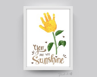 You Are My Sunshine Handprint Craft Art / Sun Flower / Mom Mum / Kids Baby Toddler Child / Activity Gift Diy Card Print / PRINT IT OFF 0460