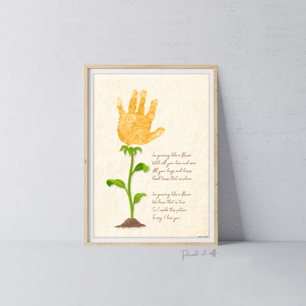 I'm Growing Like a Flower / Hand Handprint Art / Kids Baby Toddler / Mother's Day Mom Mum / Keepsake Craft Gift DIY Card / Print It Off 0206