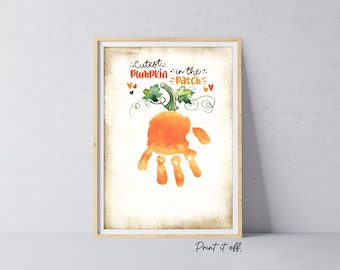 Cutest Pumpkin In The Patch Handprint Footprint / Baby Kids Toddler Template / Fall Autumn Art Craft Memory Keepsake / Print It Off 0963