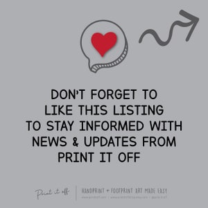 May include: A graphic with a red heart in a speech bubble and an arrow pointing upwards. The text reads "Don't forget to like this listing to stay informed with news & updates from Print it off".