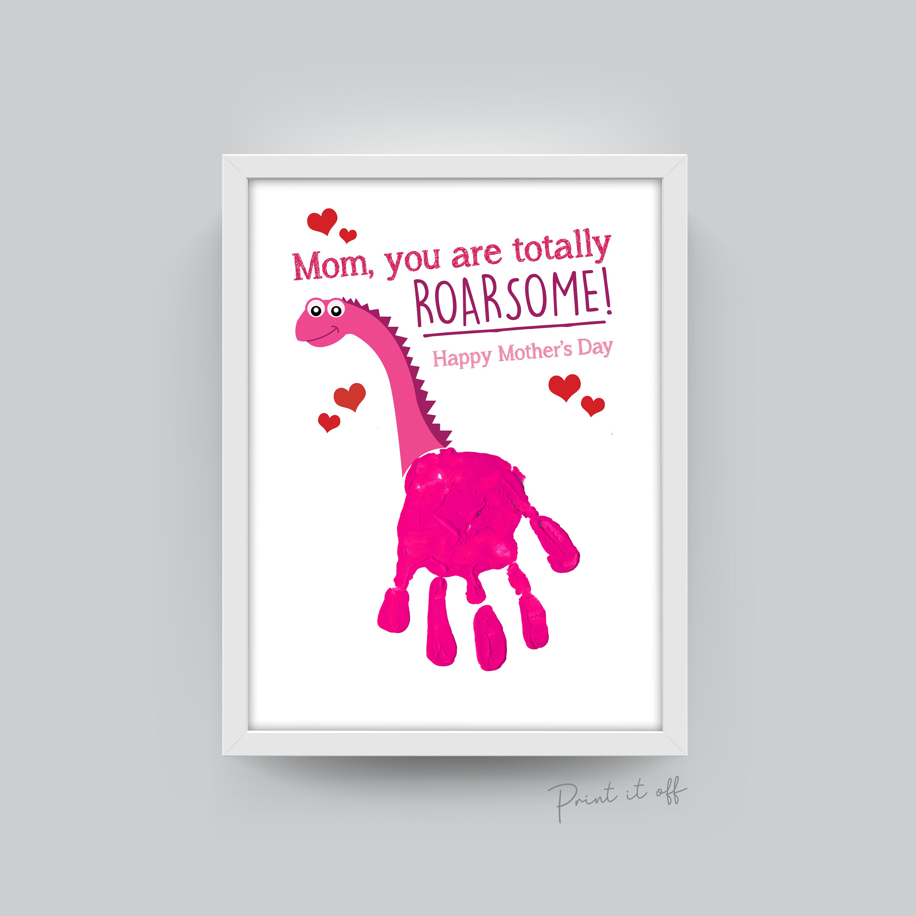 You are Totally Roarsome Mother's Day Dino Handprint -  Portugal