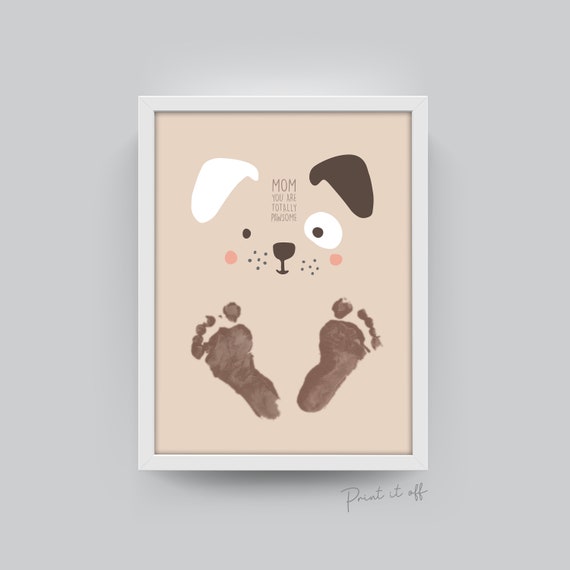 Mom you are totally Pawsome / Footprint Handprint Art / Craft