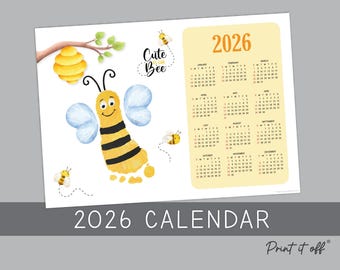 2026 Cute As Can Bee Calendar Year Yearly / Handprint Footprint Art Craft / Activity Gift Keepsake / Baby Child Toddler / Print It Off 0909