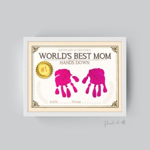 Certificat de maman / oeuvre d'art de l'empreinte de main / les meilleurs au monde / carte de vœux faite main / bébé tout-petit / fête des mères / IMPRIMER 0030