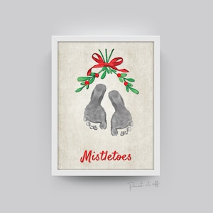 Mistletoes Mistle-Toes Footprint Handprint Art / Christmas Xmas / Kids Baby Toddler Art / Xmas Craft Card Keepsake Decor / Print It Off 0029
