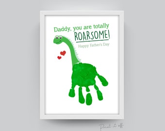 Handprint Art / Daddy you are totally Roarsome / Kids Handprint Craft / Dinosaur Keepsake / Dad Happy Father's Day / Gift DIY Dad Print 0259