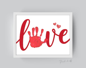 LOVE / Handprint Footprint Art Craft / Heart Love Valentine's Day / DIY Baby Kids Card / Decor Nursery Memory Keepsake / Print It Off 0385