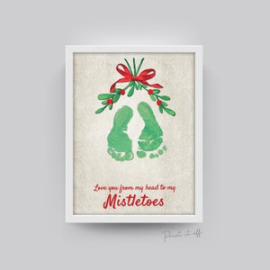 Kocham Cię od mojej głowy do moich jemioł / Boże Narodzenie Xmas Footprint Art / Stopy dziecka / Xmas Craft Pamiątkowa karta do wydruku 0008