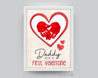 Papa Du bist mein erster Valentinsgruß / Handabdruck Herz Liebe / Happy Valentine's Dad / DIY Craft Card Art / Baby Kinder Kleinkind / Print it Off 0156