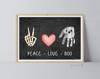 Peace Love Boo Handprint Ghost / Baby Kids Toddler Hand Template / Halloween Sign / Art Craft Memory Keepsake Decor / Print It Off 0961