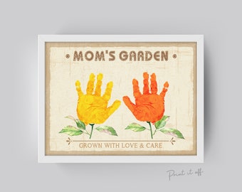 Mom's Garden Handprint Craft Art / 2 x Hands Flowers / Mom Kids Baby Toddler / Activity Gift Diy Card Rustic Farm Sign / PRINT IT OFF 0467