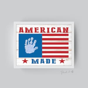 American Made / Handprint Art / 4th of July Independence Day / USA America / Child Kids Baby Toddler / DIY Keepsake Craft Print It Off 0526
