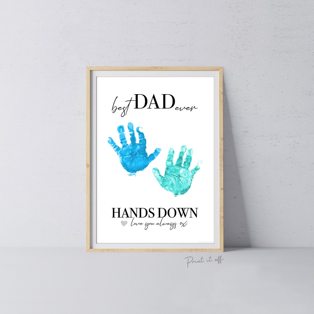 Handprint Footprint Art Craft Best Dad Hands Down Father's Day