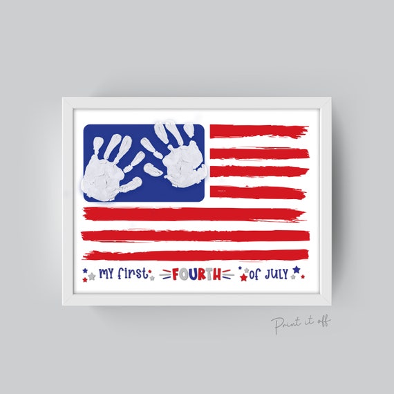 My First 4th of July / Handprint Footprint Art / USA Flag / Independence Day America / Kids Baby Toddler / Keepsake Craft Art Print DIY