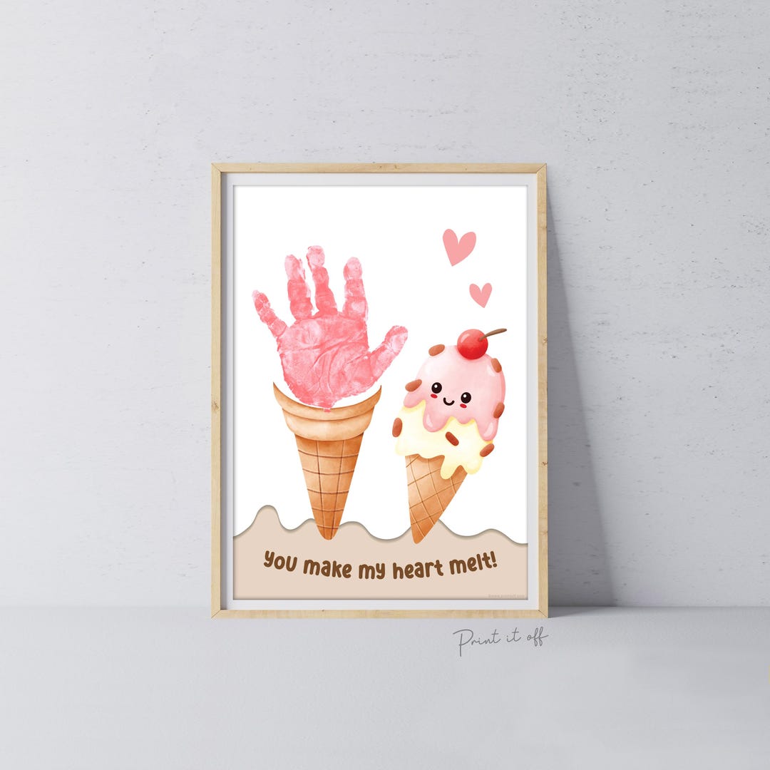 You Make My Heart Melt Ice-cream / Handprint Hand Art Craft Template ...