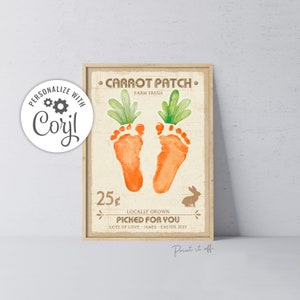 Carrot Patch EDITABLE / Footprint Foot Feet Art Craft / First Easter Farm Sign / Baby Child / DIY Custom EDIT Corjl Card Print It Off 0689