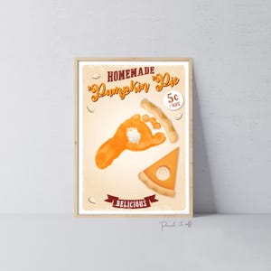 Pumpkin Pie Footprint Foot Hand Art Craft / Thanksgiving Fall Autumn Farm Sign Decor / Toddler Baby Memory Keepsake / Print It Off 0921