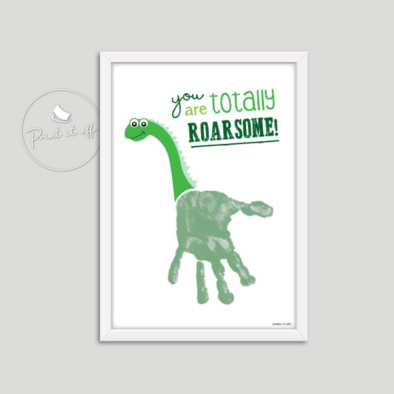 You are totally ROARsome - Dinosaur - Father's Day - Handprint Art