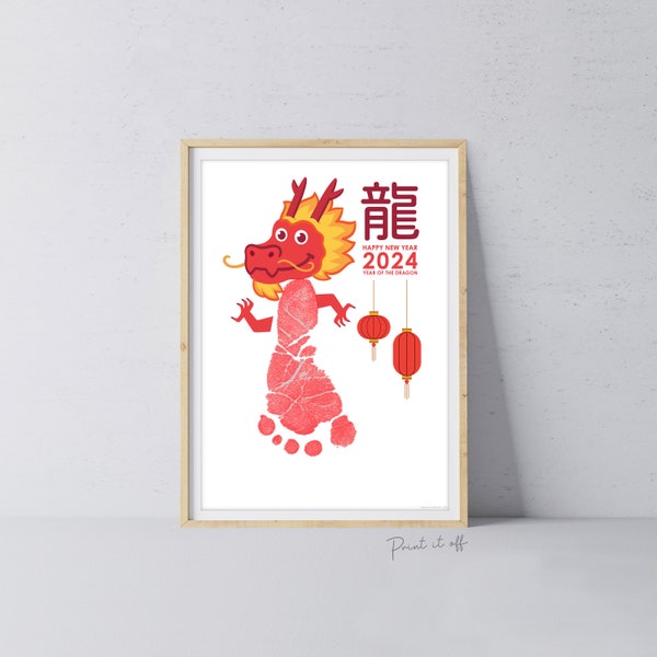 New Year Chinese Dragon 2024 / Footprint Foot Hand Handprint Art Craft / Kids Baby Toddler / Keepsake Memory Gift Card PRINT IT OFF 0817