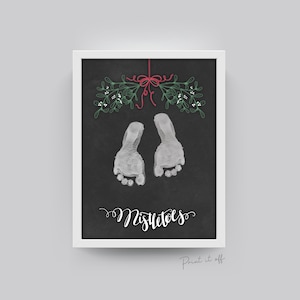Mistletoes Mistle-Toes Footprint Art / Christmas Xmas / Blackboard / Kids Baby Toddler Art / Handprint Craft Card Keepsake Decor Print 0341
