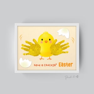 Have a Cracking Easter / Chick Chicken / Handprint Art Craft / Kids Baby Toddler / Keepsake Activity Card Sign / Printable PRINT IT OFF 0422